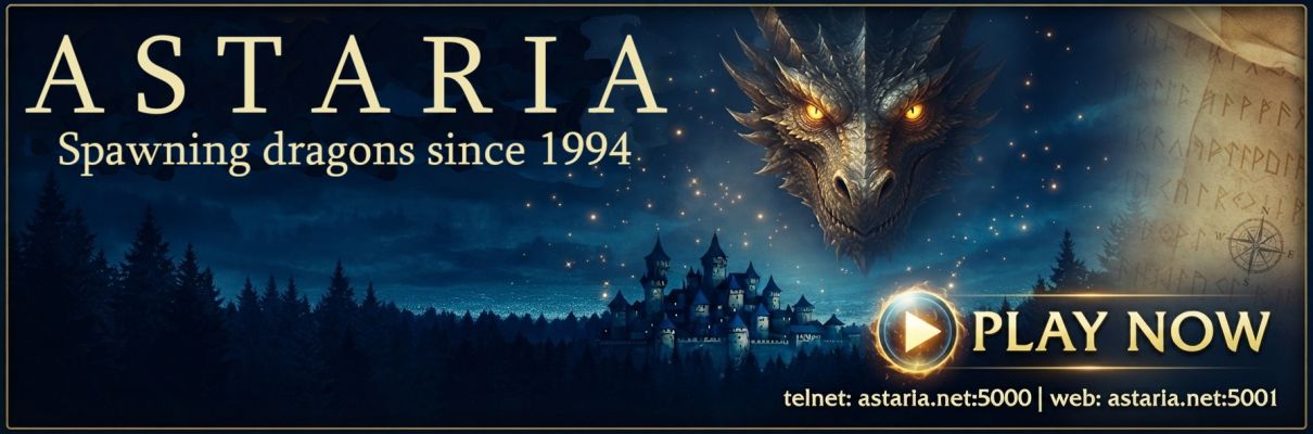 Astaria — Spawning dragons since 1994. A multiplayer text-based fantasy MUD. Play now.