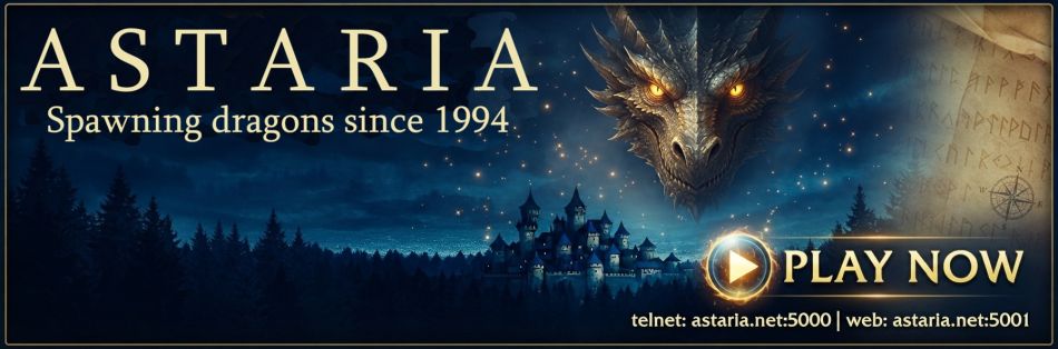 Astaria — Spawning dragons since 1994. A multiplayer text-based fantasy MUD. Play now.